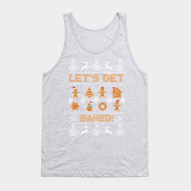 Let's Get Baked Tank Top by jonetressie